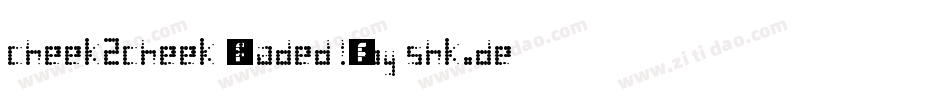 cheek2cheek (faded!) by shk.dezign字体转换